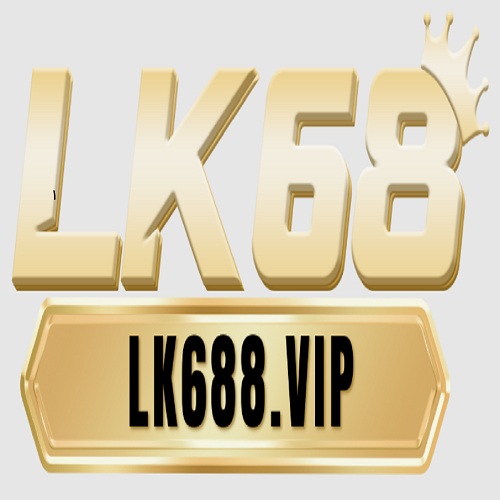 Avatar: LK68 Tụ điểm của dân chơi hệ đam mê!